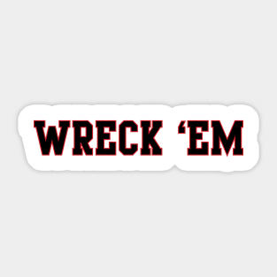 Wreck 'em White Sticker